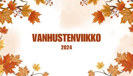 Ruskalehtiä ja tekstinä Vanhustenviikko 2024