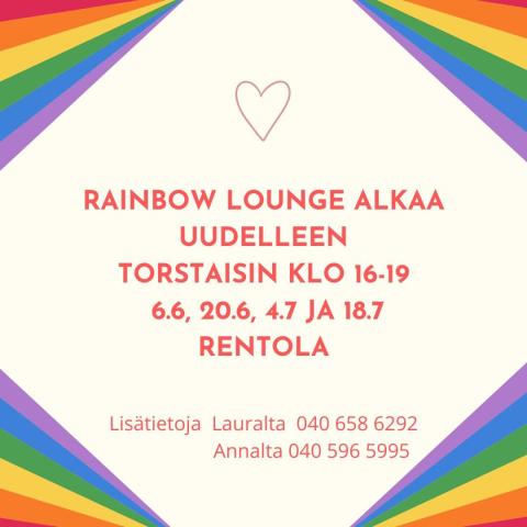 Rainbow lounge alkaa uudelleen torstaisin klo 16-19 6.6, 20.6, 4.7 ja 18.7 Rentola