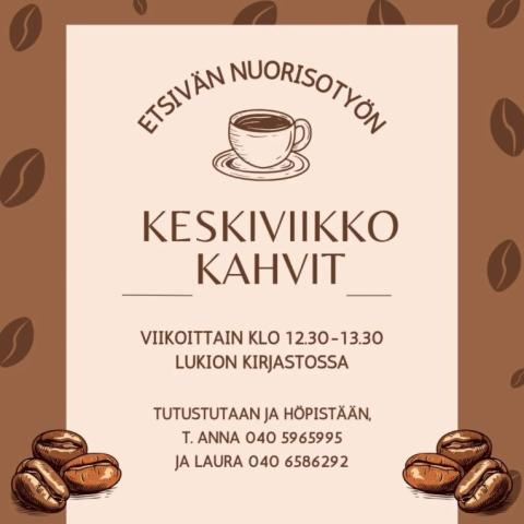 Etsivän nuorisotyön keskiikko kahvit viikoittain klo 12-13.30 lukion kirjastossa. Tutustutaan ja höpistään.