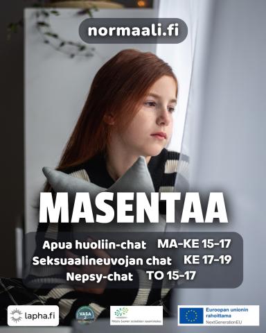 Masentaa! Normaali.fi Apua-huoliin chat ma-ke 15-17, seksuaalineuvojn chat ke 17-19 ja nepsy-chat to 15-17