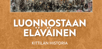 Luonnostaan eläväinen Kittilän historia -kirjan kansi