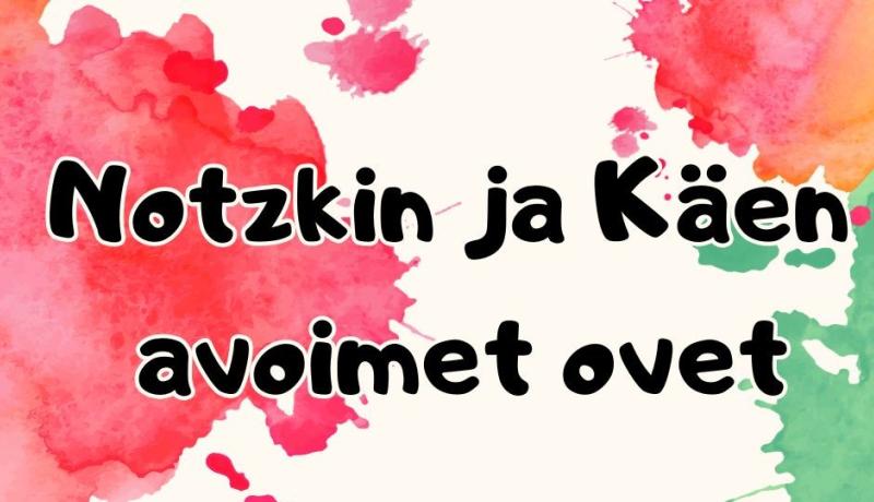 Notzkin ja Käen  avoimet ovet